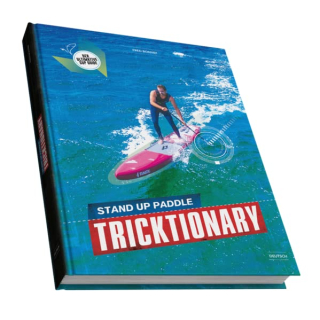 Stand Up Paddle Tricktionary SUP Bibel Deutsch