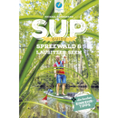 SUP Guide Spreewald / Lausitzer Seen