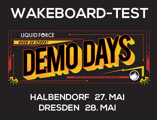 Liquid Force Demo Days - Wild East Dresden